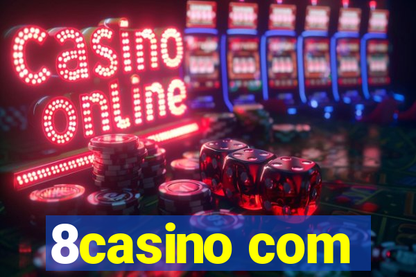 8casino com